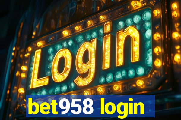 bet958 login